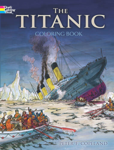 The titanic coloring book - the,